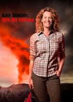 Watch Kate Humble: Into the Volcano 9Movies