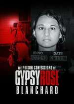 Watch The Prison Confessions of Gypsy Rose Blanchard 9Movies