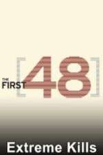 Watch The First 48: Extreme Kills 9Movies