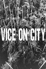 Watch VICE on City 9Movies