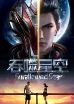 Watch Swallowed Star 9Movies