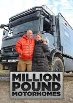Watch Million Pound Motorhomes 9Movies