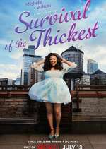 Watch Survival of the Thickest 9Movies