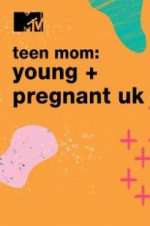 Watch Teen Mom: Young & Pregnant UK 9Movies