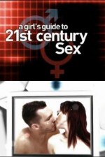 Watch A Girl's Guide to 21st Century Sex 9Movies