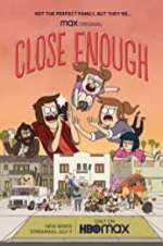 Watch Close Enough 9Movies