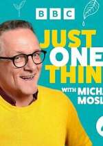 Watch Michael Mosley - Just One Thing 9Movies