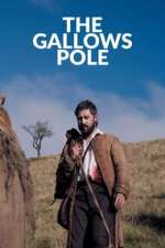 Watch The Gallows Pole 9Movies