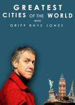 Watch Greatest Cities of the World with Griff Rhys Jones 9Movies