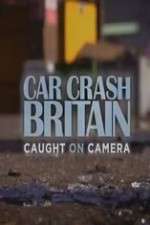 Watch Car Crash Britain 9Movies