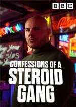 Watch Confessions of a Steroid Gang 9Movies