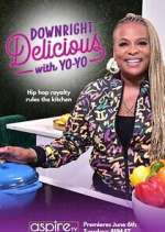 Watch Downright Delicious with Yo-Yo 9Movies