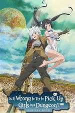 Watch Is It Wrong to Try to Pick Up Girls in a Dungeon? 9Movies