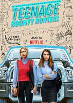 Watch Teenage Bounty Hunters 9Movies