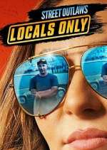 Watch Street Outlaws: Locals Only 9Movies