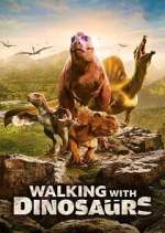 Watch Walking with Dinosaurs 9Movies