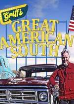 Watch Griff\'s Great American South 9Movies