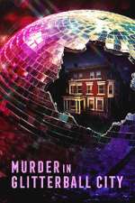 Watch Murder in Glitterball City 9Movies