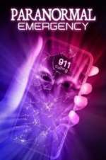 Watch Paranormal Emergency 9Movies
