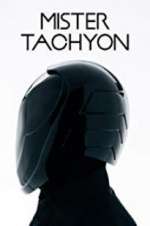 Watch Mister Tachyon 9Movies