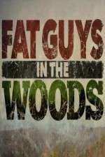 Watch Fat Guys in the Woods 9Movies