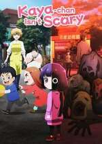 Watch Kaya-chan Isn\'t Scary 9Movies