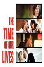 Watch The Time of Our Lives 9Movies