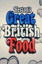 Watch Hestons Great British Food 9Movies