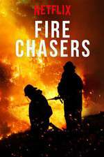 Watch Fire Chasers 9Movies