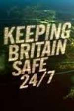 Watch Keeping Britain Safe 24/7 9Movies