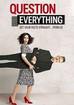 Watch Question Everything 9Movies