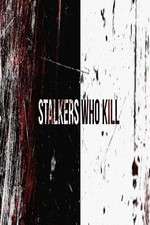 Watch Stalkers Who Kill 9Movies