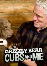 Watch Grizzly Bear Cubs and Me 9Movies