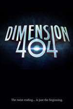 Watch Dimension 404 9Movies