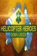 Watch Helicopter Heroes: Down Under 9Movies