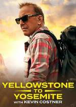 Watch Yellowstone to Yosemite with Kevin Costner 9Movies