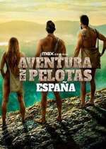 Watch Aventura en pelotas: EspaÃ±a 9Movies